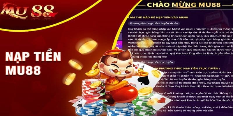 Hướng dẫn nạp tiền Mu88 qua nhiều hình thức khác nhau